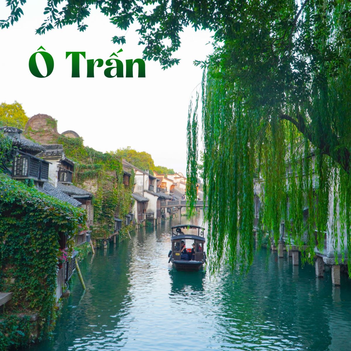 Ô Trấn – “Venice phương Đông”